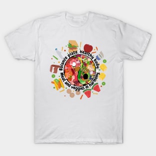 Balance plate, healthy body: Meat and veggies in harmony T-Shirt